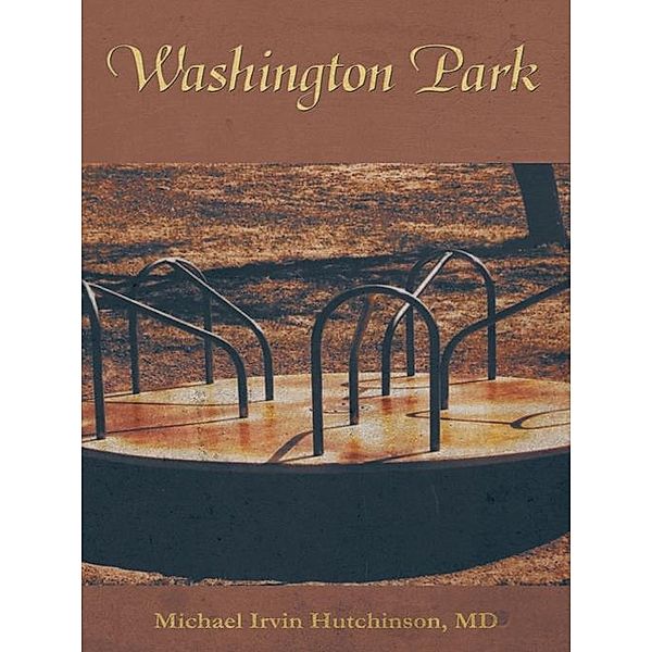 Washington Park / Inspiring Voices, Michael Irvin Hutchinson