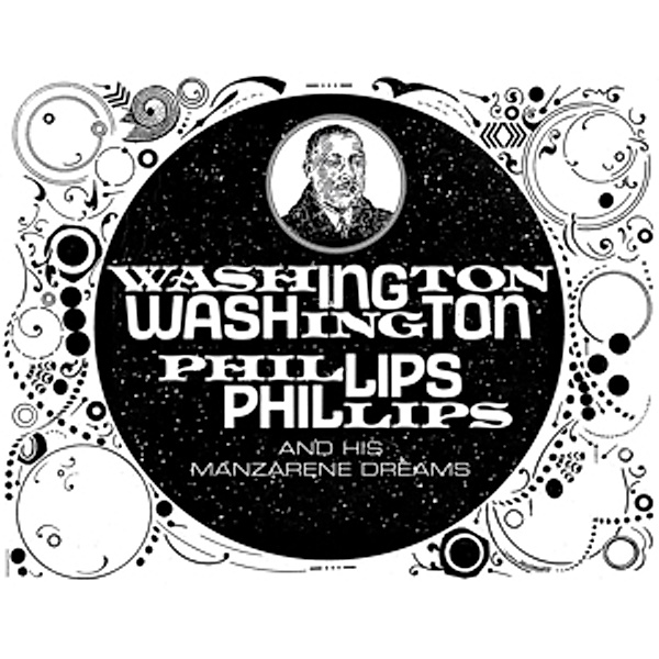 Washington Phillips And His Manzare, Washington Phillips