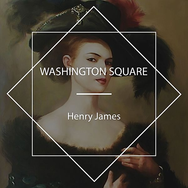 Washington Square, Henry James