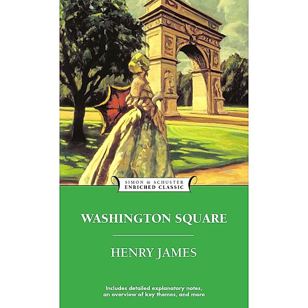 Washington Square / Enriched Classics, Henry James