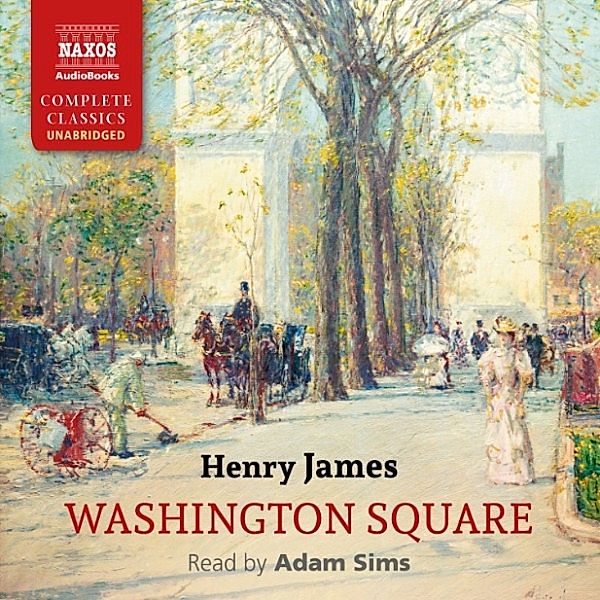 Washington Square (Unabridged), Henry James