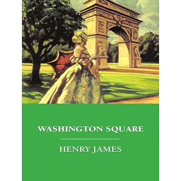 Washington Square / Vintage Books, Henry James