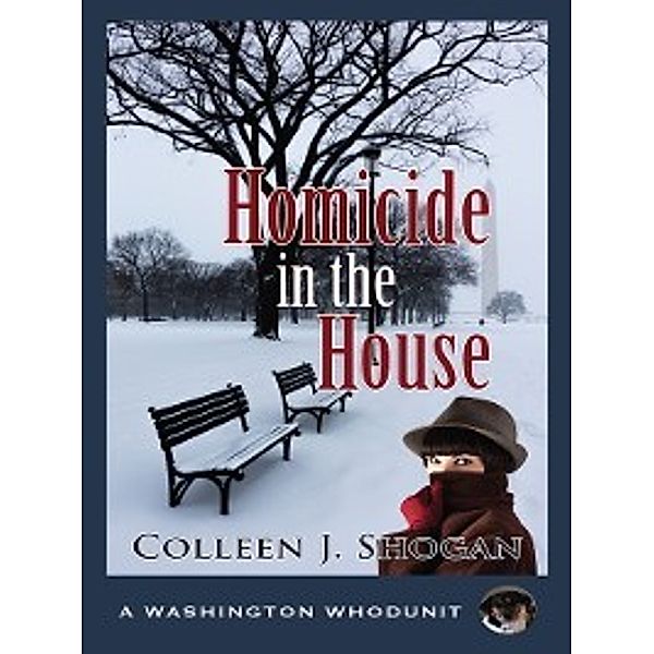 Washington Whodunit: Homicide in the House, Colleen J. Shogan