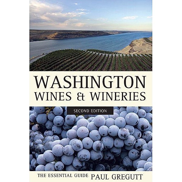 Washington Wines and Wineries, Paul Gregutt