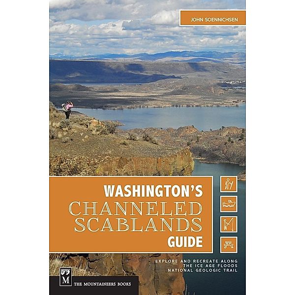 Washington's Channeled Scablands Guide, John Soennichsen