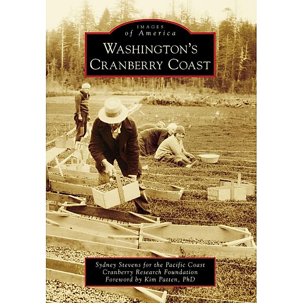 Washington's Cranberry Coast, Kim Patten