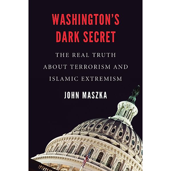 Washington's Dark Secret, john maszka