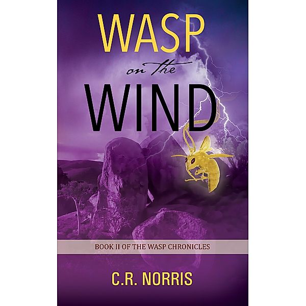 Wasp on the Wind, C. R. Norris