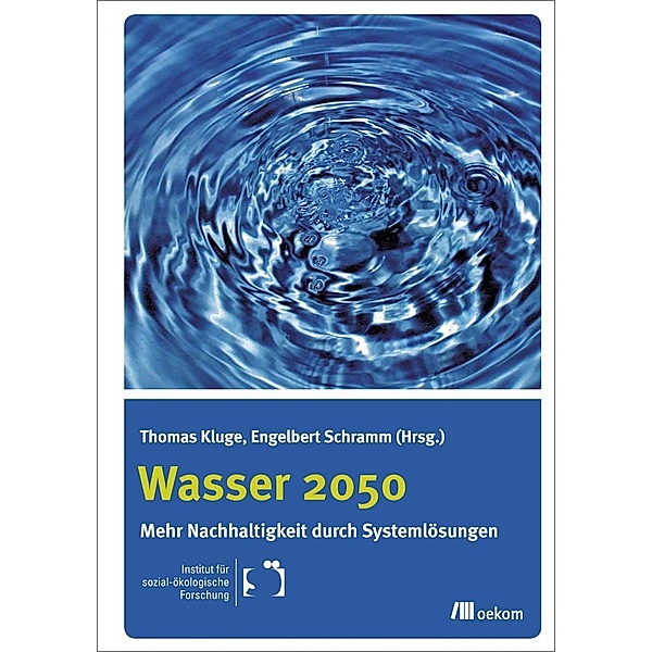 Wasser 2050, Engelbert Schramm, Thomas Kluge
