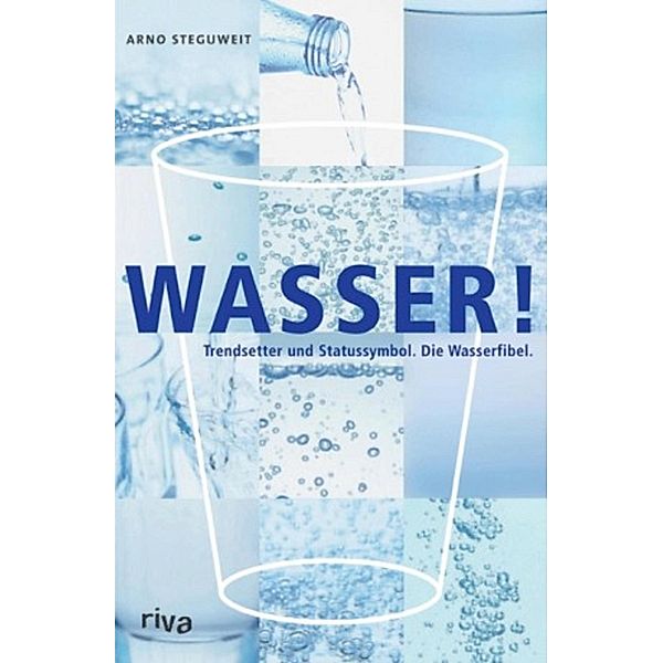 Wasser, Arno Steguweit