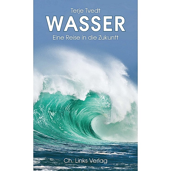 Wasser / Ch. Links Verlag, Terje Tvedt