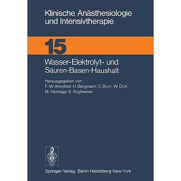 Wasser-Elektrolyt- und Säuren-Basen-Haushalt / Klinische Anästhesiologie und Intensivtherapie Bd.15
