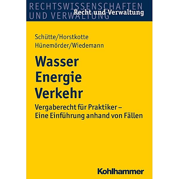 Wasser Energie Verkehr, Dieter B. Schütte, Michael Horstkotte, Olaf Hünemörder, Jörg Wiedemann