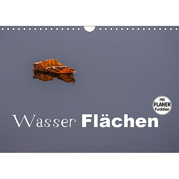 Wasser Flächen (Wandkalender 2019 DIN A4 quer), Hans Seidl