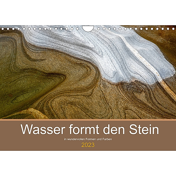 Wasser formt den Stein (Wandkalender 2023 DIN A4 quer), Jana Gerhardt Photography