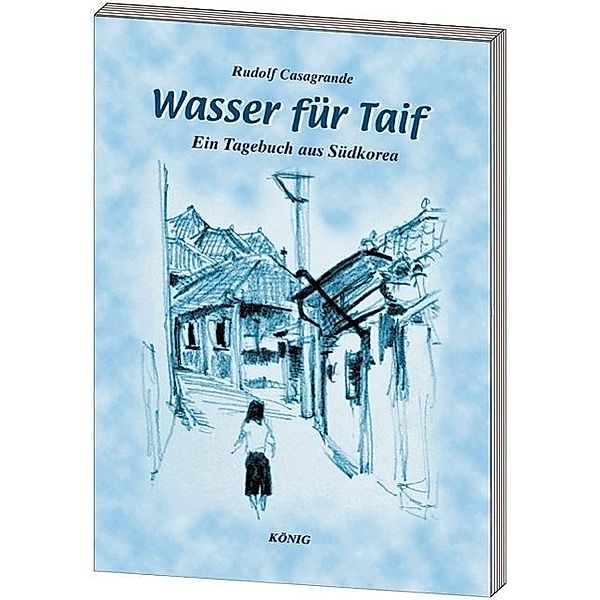 Wasser für Taif, Rudolf Casagrande