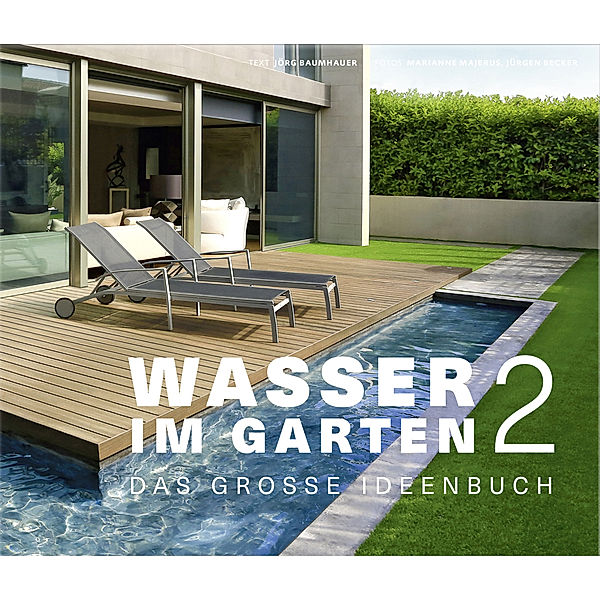 Wasser im Garten.Bd.2, Jörg Baumhauer