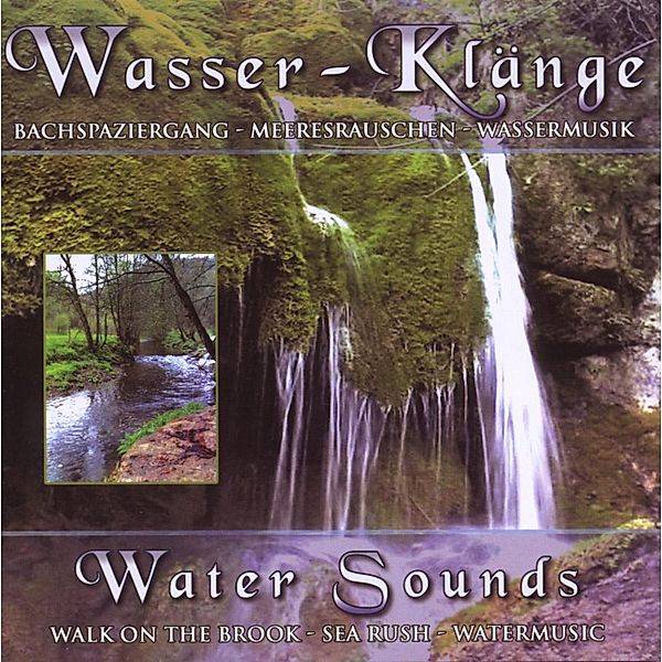 Wasser Klänge-Water Sounds, Michael Reimann