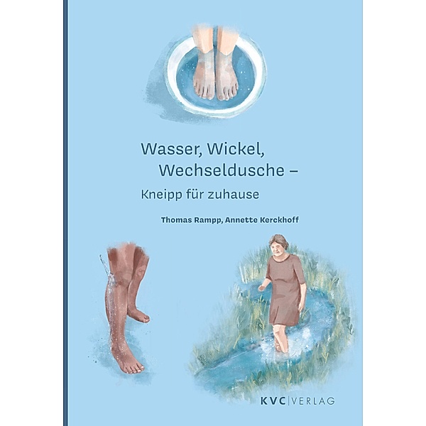 Wasser, Wickel Wechseldusche, Thomas Rampp, Annette Kerckhoff