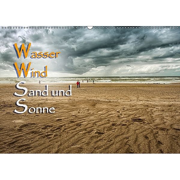 Wasser Wind Sand und Sonne (Wandkalender 2018 DIN A2 quer), Dieter Gödecke