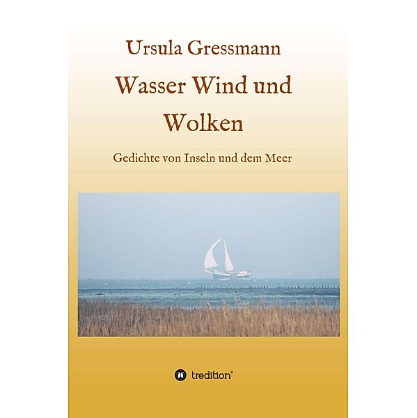 Wasser Wind und Wolken, Ursula Gressmann