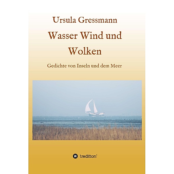Wasser Wind und Wolken, Ursula Gressmann