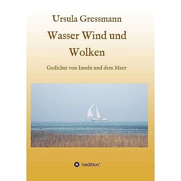 Wasser Wind und Wolken, Ursula Gressmann