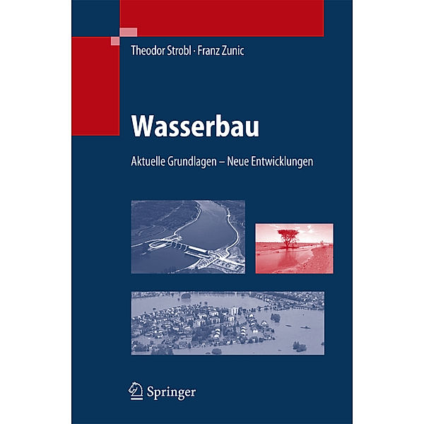 Wasserbau, Theodor Strobl, Franz Zunic