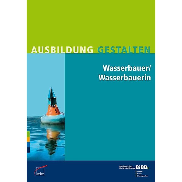 Wasserbauer / Wasserbauerin / Ausbildung gestalten