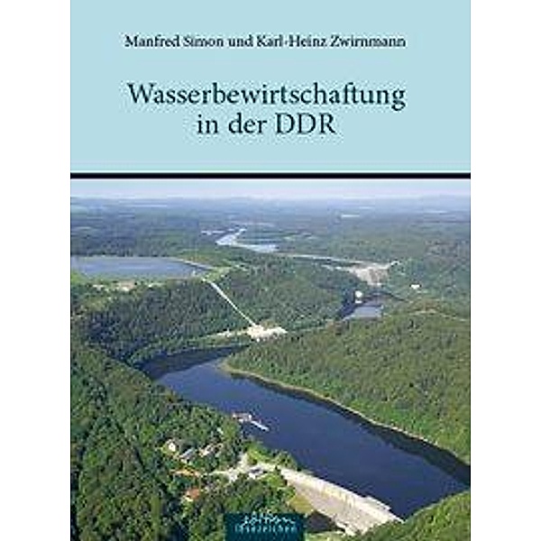 Wasserbewirtschaftung in der DDR, Manfred Simon, Karl-Heinz Zwirnemann