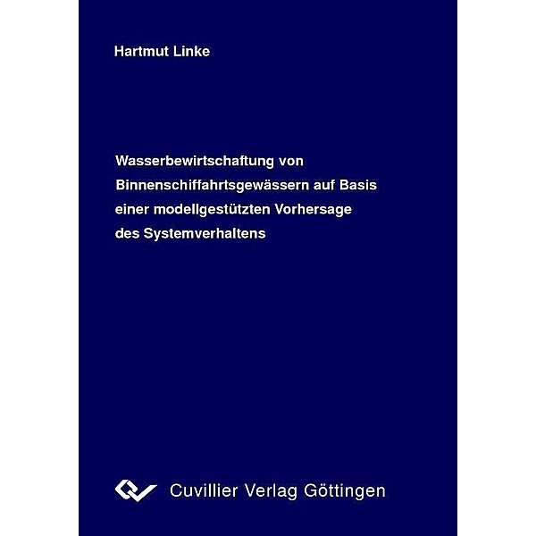 Wasserbewirtschaftung von Binnenschiffahrtsgewässern auf Basis einer modellgestützten Vorhersage des Systemverhaltens