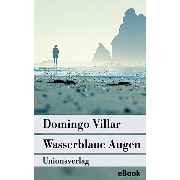 Wasserblaue Augen, Domingo Villar