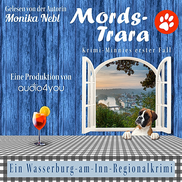 Wasserburg-am-Inn-Regionalkrimi - 1 - Mords-Trara, Monika Nebl