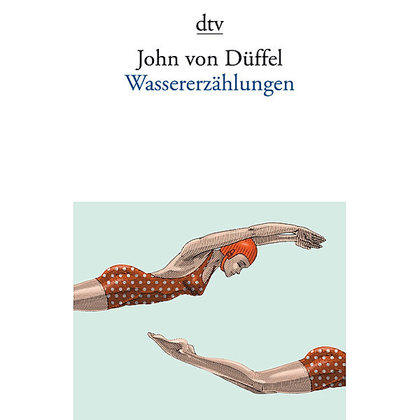 Wassererzählungen, John von Düffel