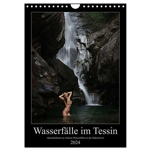 Wasserfälle im Tessin - Aktaufnahmen an schönen Wasserfällen in der Südschweiz (Wandkalender 2024 DIN A4 hoch), CALVENDO Monatskalender, Martin Zurmühle