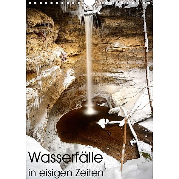 Wasserfälle in eisigen Zeiten (Wandkalender 2021 DIN A4 hoch), Matthias Aigner