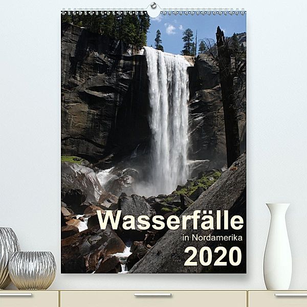 Wasserfälle in Nordamerika 2020 (Premium-Kalender 2020 DIN A2 hoch), Frank Zimmermann