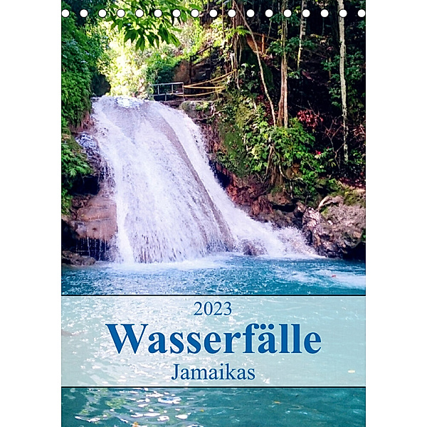 Wasserfälle Jamaikas (Tischkalender 2023 DIN A5 hoch), Irie Holiday Tours