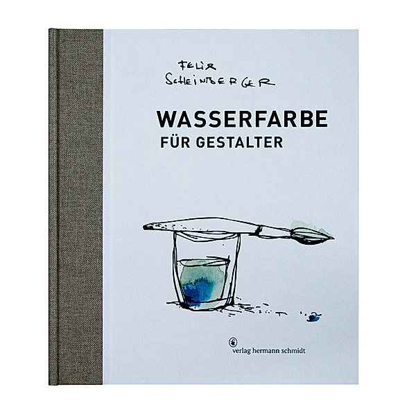 Wasserfarbe für Gestalter, Felix Scheinberger