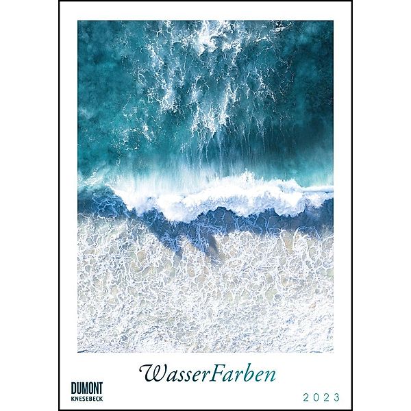 Wasserfarben 2023 - Posterkalender von DUMONT- Foto-Kunst von Kevin Krautgartner - Poster-Format 50 x 70 cm