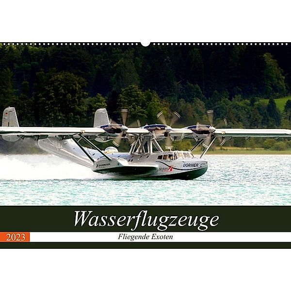 Wasserflugzeuge - Fliegende Exoten (Wandkalender 2023 DIN A2 quer), J. R. Bogner