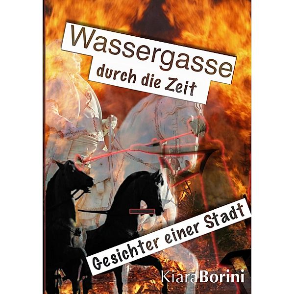 Wassergasse durch die Zeit, Kiara Borini