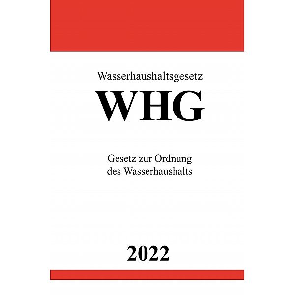 Wasserhaushaltsgesetz WHG 2022, Ronny Studier