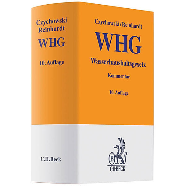 Wasserhaushaltsgesetz (WHG), Kommentar, Manfred Czychowski, Michael Reinhardt