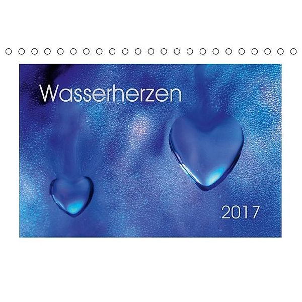 WasserherzenAT-Version (Tischkalender 2017 DIN A5 quer), Nihat Uysal