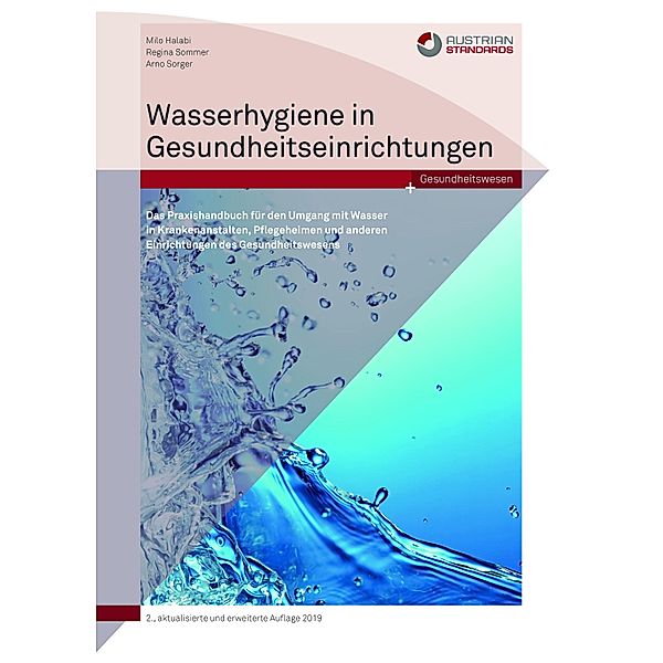 Wasserhygiene in Gesundheitsreinrichtungen, Milo Halabi, Regina Sommer, Arno Sorger