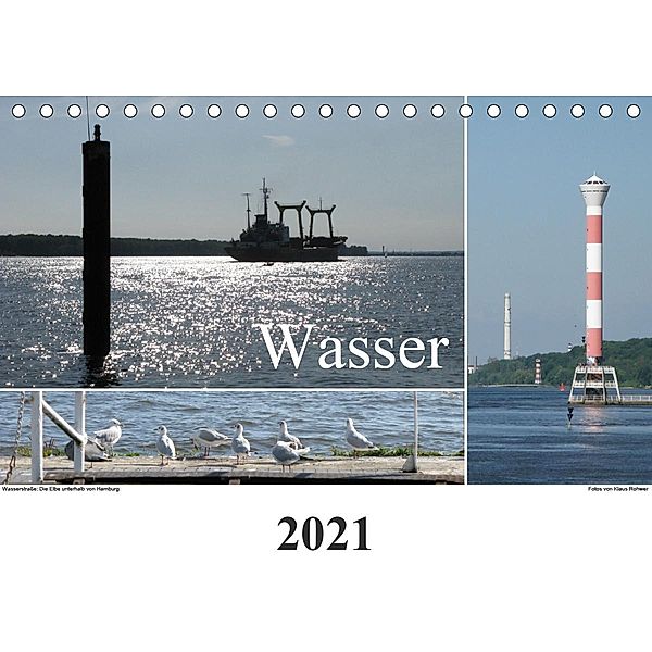 Wasserkalender 2021 (Tischkalender 2021 DIN A5 quer), Klaus Rohwer