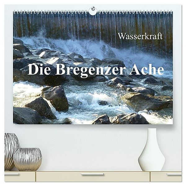 Wasserkraft - Die Bregenzer Ache (hochwertiger Premium Wandkalender 2024 DIN A2 quer), Kunstdruck in Hochglanz, Manfred Kepp