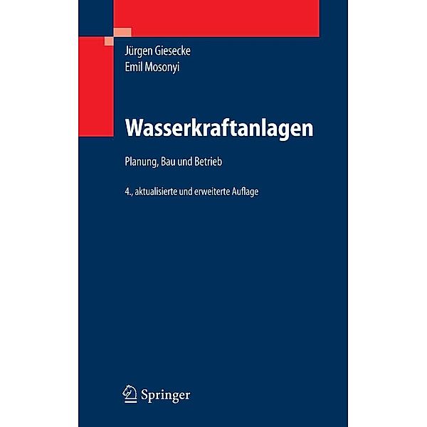 Wasserkraftanlagen, Jürgen Giesecke, Emil Mosonyi