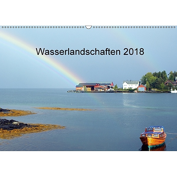Wasserlandschaften 2018 (Wandkalender 2018 DIN A2 quer), Rainer Witkowski